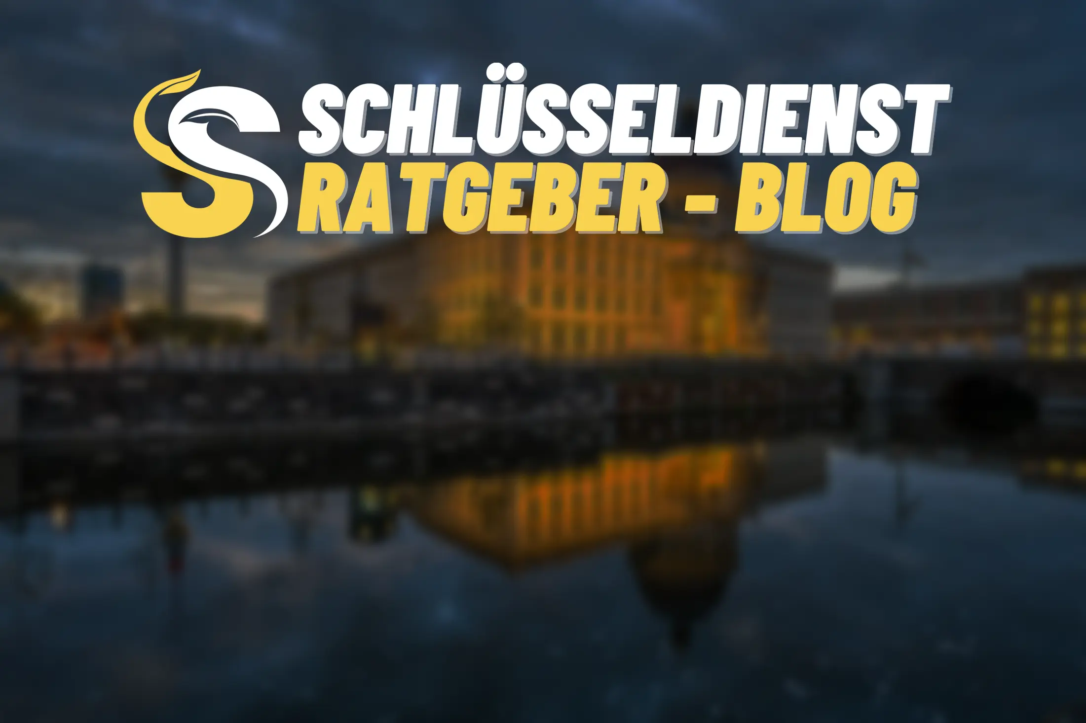 Hallo Welt! - Schlüsseldienst Blog und Ratgeber